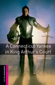 Image of Oxford Bookworms Library: Starter Level:: A Connecticut Yankee in King Arthur's Court