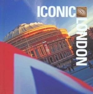 Image of Iconic London by Visit London Hardback
