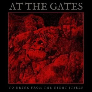 image of To Drink from the Night Itself by At the Gates CD Album