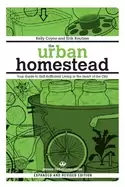 Image of urban homestead your guide to self sufficient living in the heart of the ci