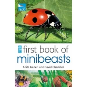 Image of RSPB First Book Of Minibeasts by Mike Unwin, David Chandler, Anita Ganeri (Paperback, 2011)