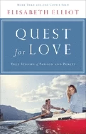 Image of quest for love true stories of passion and purity