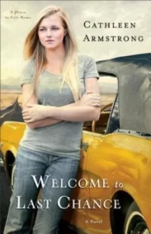 Image of Welcome to last chance by Cathleen Armstrong
