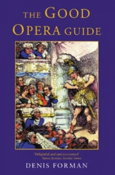 Image of The Good Opera Guide by Denis Forman Paperback