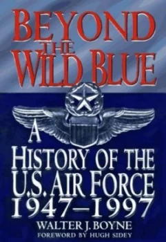 Image of Beyond the Wild Blue by Walter J Boyne Book
