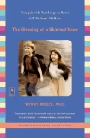 Image of blessing of a skinned knee using jewish teachings to raise self reliant chi