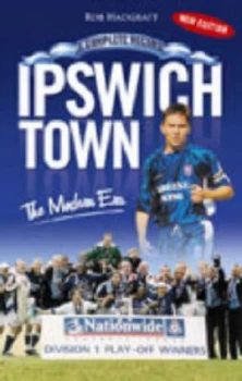 Image of Ipswich Town by Rob Hadgraft Book