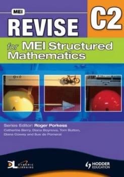 Image of Revise for Mei Structured Mathematics. C2 by Catherine Berry Paperback