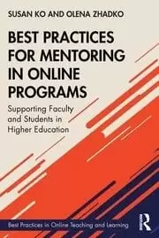 Image of Best Practices for Mentoring in Online Programs Supporting Faculty and Students in Higher Education