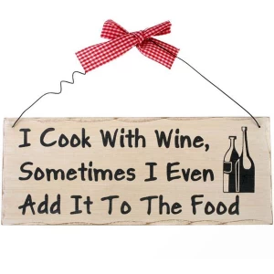 Image of I Cook With Wine Hanging Sign