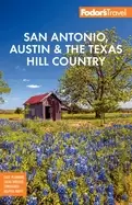 Image of fodors san antonio austin and the texas hill country