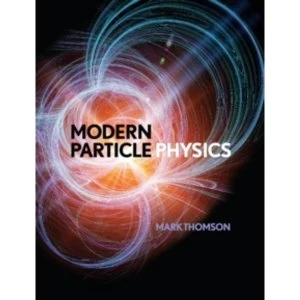Image of Modern Particle Physics by Mark Thomson (Hardback, 2013)