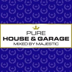 image of Pure House & Garage Mixed By Majestic by Various Artists CD Album