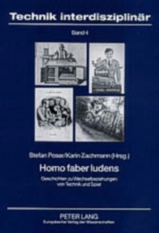 Image of Homo Faber Ludens : Geschichten Zu Wechselbeziehungen Von Technik Und Spiel Paperback / softback