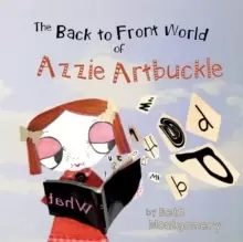 Image of The Back to Front World of Azzie Artbuckle