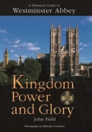 Image of Kingdom power and glory by John Field