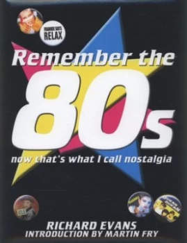Image of Remember the 80s by Richard Evans Hardback