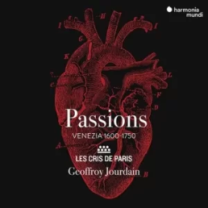 Image of Passions Venezia 1600-1750 by Les Cris de Paris CD Album