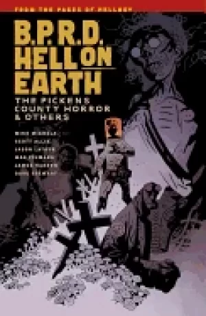Image of bprd hell on earth volume 5 the pickens county horror and others