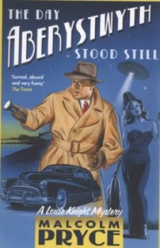 Image of The Day Aberystwyth Stood Still by Malcolm Pryce Paperback