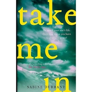 Image of Take Me In Paperback 2018