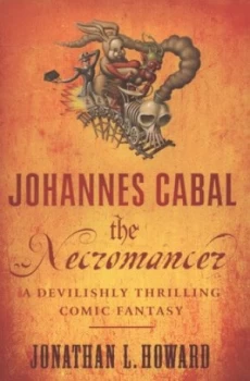Image of Johannes Cabal the Necromancer by Jonathan L. Howard Paperback