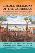 Image of creole religions of the caribbean an introduction from vodou and santeria t