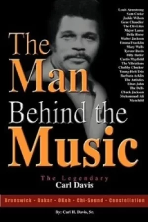 Image of The Man Behind the Music by Sr Carl H Davis