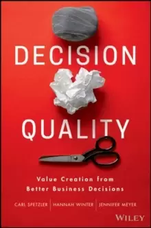Image of Decision Quality : Value Creation from Better Business Decisions
