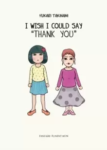 Image of I Wish I Could Say 'thank You'