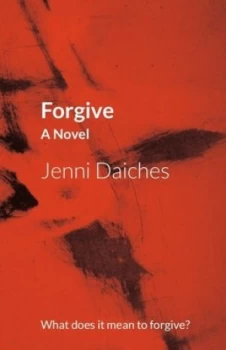 Image of Forgive by Jenni Daiches Book