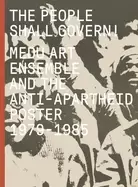 Image of people shall govern medu art ensemble and the anti apartheid poster 1979 1