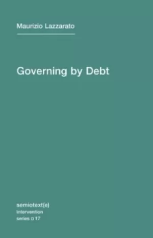 Image of Governing by debt by M Lazzarato