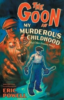 Image of The Goon. Vol. 2 My Murderous Childhood and Other Grievous Years by Dark Horse Paperback