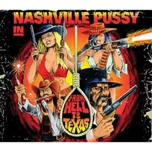 image of Nashville Pussy - From Hell to Texas CD