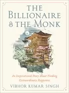 Image of billionaire and the monk an inspirational story about finding extraordinary