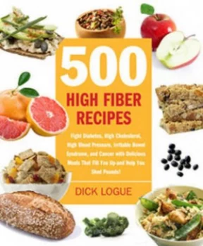 Image of 500 High-Fiber Recipes by Dick Logue Book