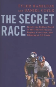 Image of The Secret Race by Tyler Hamilton Hardback