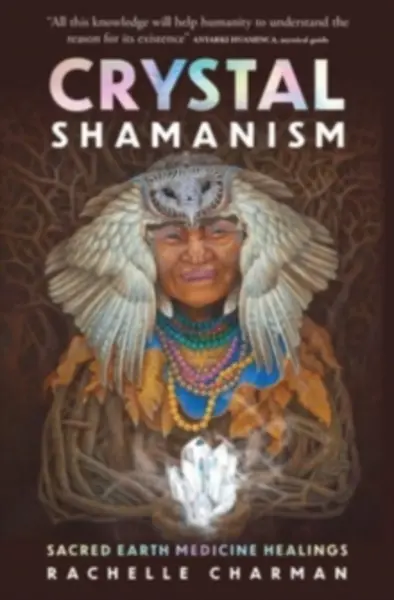 Image of crystal shamanism sacred earth medicine healings 9781925924954