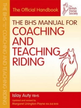 Image of The BHS manual for coaching and teaching riding by Islay Auty