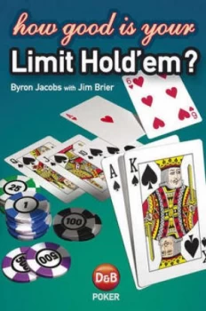 Image of How Good Is Your Limit Holdem by Byron Jacobs and Jim Brier Paperback