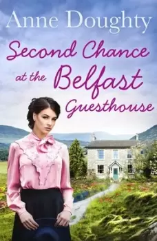 Image of A second chance at the Belfast Guesthouse by Anne Doughty