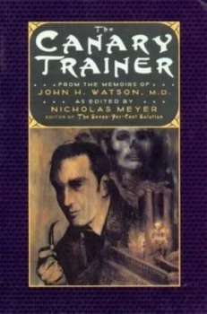 Image of The Canary Trainer by Nicholas Meyer