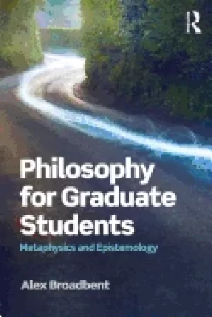 Image of philosophy for graduate students metaphysics and epistemology