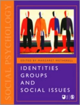 Image of Identities Groups and Social Issues by Margaret Wetherell Paperback