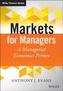 Image of Markets for Managers : A Managerial Economics Primer