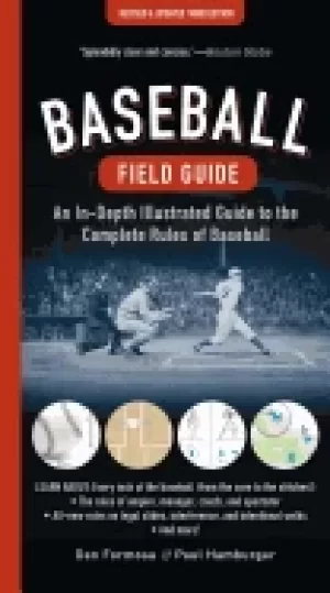 Image of baseball field guide an in depth illustrated guide to the complete rules of