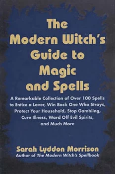 Image of The Modern Witchs Guide to Magic and Spells by Sara Morrison Paperback