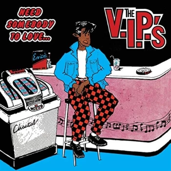 Image of The V.I.P.'S - Need Somebody To Love Vinyl