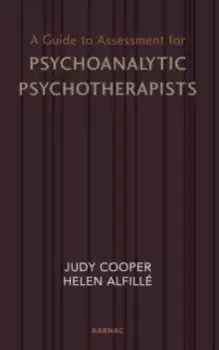 Image of A Guide to Assessment for Psychoanalytic Psychotherapists